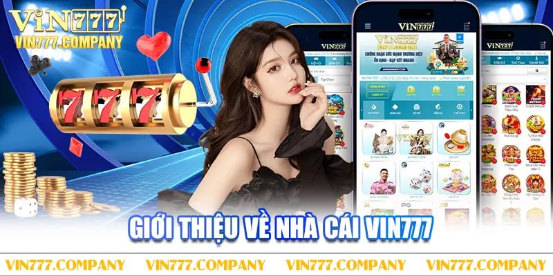 VIN777 COMPANY | LINK ĐĂNG KÝ VIN77 CHÍNH THỨC 2024