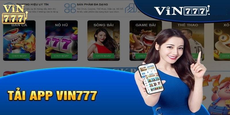 Cách tải app Vin777 cực nhanh về máy cho cược thủ