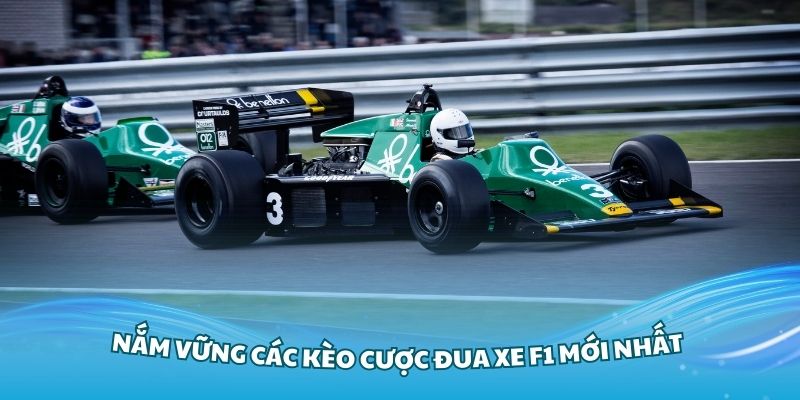 Nắm vững các kèo cược đua xe F1 mới nhất